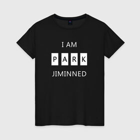 Женская футболка хлопок с принтом BTS I am Park Jiminned II , 100% хлопок | прямой крой, круглый вырез горловины, длина до линии бедер, слегка спущенное плечо | Тематика изображения на принте: 