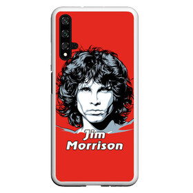Чехол для Honor 20 с принтом Jim Morrison , Силикон | Область печати: задняя сторона чехла, без боковых панелей | the doors | автор песен | вокалист | джим моррисон | звезда | музыка | певец | поэт | рок | рок музыка | фронтмен