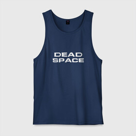 Мужская майка хлопок с принтом Dead Space , 100% хлопок |  | dead | space | айзек | вирус | зомби | игра | ишимура | кларк | космос | костюм | мёртвый | монстр