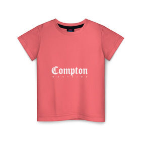 Детская футболка хлопок с принтом Compton west side , 100% хлопок | круглый вырез горловины, полуприлегающий силуэт, длина до линии бедер | california | compton | hip hop | west side | westside | вест сайд | вестсайд | ганста | гетто | западное | калифорния | комптон | надпись | побережье | реп | репер | рэп | рэпер | хип хоп | хипхоп