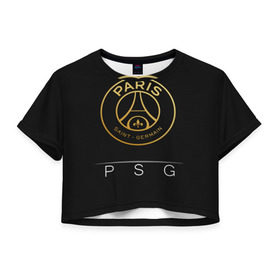 Женская футболка 3D укороченная с принтом PSG Gold , 100% полиэстер | круглая горловина, длина футболки до линии талии, рукава с отворотами | champions | france | germain | gold | league | neymar | paris | psg | saint | лига | псж | франция | чемпионов