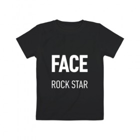 Детская футболка хлопок с принтом Face rock star , 100% хлопок | круглый вырез горловины, полуприлегающий силуэт, длина до линии бедер | Тематика изображения на принте: hip hop | hiphop | mayhem | mc | rap | revenge | vlone | зачитал | иван дрёмин | клауд | мс | реп | репер | речитатив | рэп | рэпер | трэп | фас | фейс | фес | хип | хипхоп | хоп