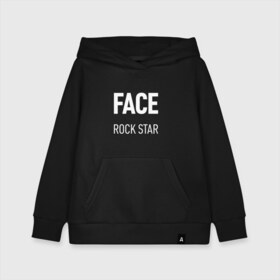 Детская толстовка хлопок с принтом Face rock star , 100% хлопок | Круглый горловой вырез, эластичные манжеты, пояс, капюшен | Тематика изображения на принте: hip hop | hiphop | mayhem | mc | rap | revenge | vlone | зачитал | иван дрёмин | клауд | мс | реп | репер | речитатив | рэп | рэпер | трэп | фас | фейс | фес | хип | хипхоп | хоп