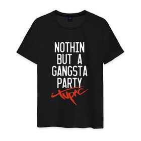 Мужская футболка хлопок с принтом Nothin but a gangsta party , 100% хлопок | прямой крой, круглый вырез горловины, длина до линии бедер, слегка спущенное плечо. | Тематика изображения на принте: 