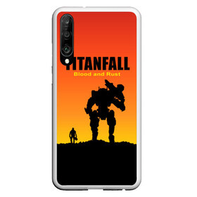 Чехол для Honor P30 с принтом Titanfall 2 , Силикон | Область печати: задняя сторона чехла, без боковых панелей | blood and rust | game | воин | закат | игра | кровь и ржавчина | робот