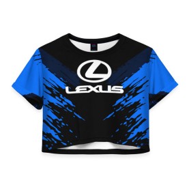 Женская футболка 3D укороченная с принтом LEXUS SPORT COLLECTION , 100% полиэстер | круглая горловина, длина футболки до линии талии, рукава с отворотами | auto | automobile | car | lexus | machine | motor | motor car | sport car | автомашина | бренд | легковой автомобиль | марка | спортивный автомобиль | тачка