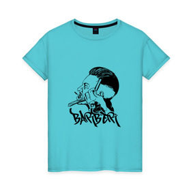 Женская футболка хлопок с принтом BARBER , 100% хлопок | прямой крой, круглый вырез горловины, длина до линии бедер, слегка спущенное плечо | barber | barbershop | барбер | барбершоп | бритва