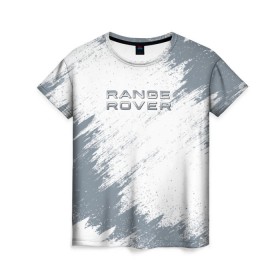 Женская футболка 3D с принтом RANGE ROVER , 100% полиэфир ( синтетическое хлопкоподобное полотно) | прямой крой, круглый вырез горловины, длина до линии бедер | auto | car | race | range | rover | авто | гонки | краска | краски | марка | машина | рендж | ровер