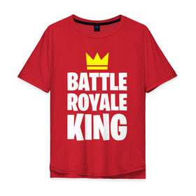 Мужская футболка хлопок Oversize с принтом Battle Royale King , 100% хлопок | свободный крой, круглый ворот, “спинка” длиннее передней части | 