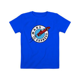 Детская футболка хлопок с принтом Mars Express , 100% хлопок | круглый вырез горловины, полуприлегающий силуэт, длина до линии бедер | Тематика изображения на принте: elon musk | spacex | илон маск | космос | марс | спейс икс