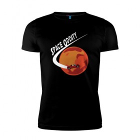 Мужская футболка премиум с принтом Space Oddity , 92% хлопок, 8% лайкра | приталенный силуэт, круглый вырез ворота, длина до линии бедра, короткий рукав | elon musk | spacex | илон маск | космос | марс | спейс икс
