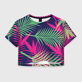 Женская футболка 3D укороченная с принтом Листья Пальмы , 100% полиэстер | круглая горловина, длина футболки до линии талии, рукава с отворотами | весна | джунгли | для весны | для лета | лес | лето | листья | текстура | тропики | тропический | цветы