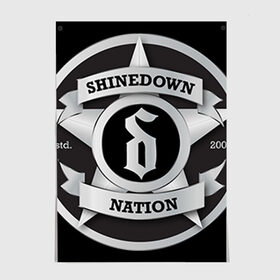 Постер с принтом Shinedown Nation , 100% бумага
 | бумага, плотность 150 мг. Матовая, но за счет высокого коэффициента гладкости имеет небольшой блеск и дает на свету блики, но в отличии от глянцевой бумаги не покрыта лаком | 