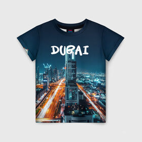 Детская футболка 3D с принтом Dubai , 100% гипоаллергенный полиэфир | прямой крой, круглый вырез горловины, длина до линии бедер, чуть спущенное плечо, ткань немного тянется | 