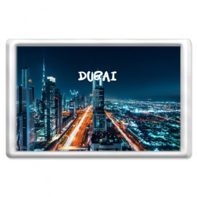 Магнит 45*70 с принтом Dubai , Пластик | Размер: 78*52 мм; Размер печати: 70*45 | 