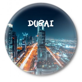 Значок с принтом Dubai ,  металл | круглая форма, металлическая застежка в виде булавки | Тематика изображения на принте: 