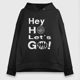 Женское худи Oversize хлопок с принтом Hey ho lets go! , френч-терри — 70% хлопок, 30% полиэстер. Мягкий теплый начес внутри —100% хлопок | боковые карманы, эластичные манжеты и нижняя кромка, капюшон на магнитной кнопке | группа | панк | рамон | рамонес | рамоунз | рамоунс | рок | хард