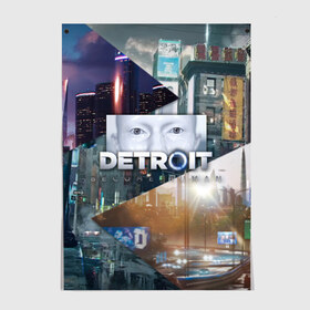 Постер с принтом Detroit: Become Human City , 100% бумага
 | бумага, плотность 150 мг. Матовая, но за счет высокого коэффициента гладкости имеет небольшой блеск и дает на свету блики, но в отличии от глянцевой бумаги не покрыта лаком | 