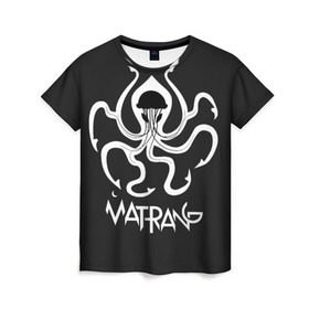 Женская футболка 3D с принтом Матранг (медуза) , 100% полиэфир ( синтетическое хлопкоподобное полотно) | прямой крой, круглый вырез горловины, длина до линии бедер | gazgolder | matrang | meduza | матранг | медуза