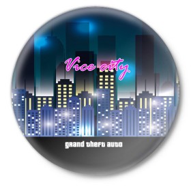 Значок с принтом GTA-Vice City ,  металл | круглая форма, металлическая застежка в виде булавки | Тематика изображения на принте: 