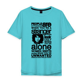 Мужская футболка хлопок Oversize с принтом The Doors - People are Strange , 100% хлопок | свободный крой, круглый ворот, “спинка” длиннее передней части | jim morrison | группа | двери | джим моррисон | дорз | дорс | зе дорс