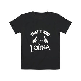 Детская футболка хлопок с принтом Вот кто любит Louna , 100% хлопок | круглый вырез горловины, полуприлегающий силуэт, длина до линии бедер | 