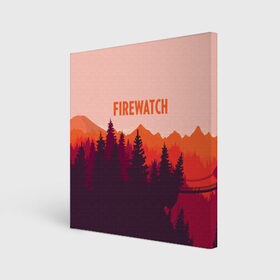 Холст квадратный с принтом FIREWATCH , 100% ПВХ |  | art | campo santo | firewatch | game | горы | закат | игра | лес | пейзаж | пожарный дозор | солнце | холмы