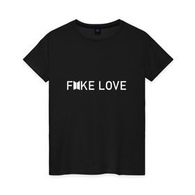 Женская футболка хлопок с принтом FAKE LOVE_ , 100% хлопок | прямой крой, круглый вырез горловины, длина до линии бедер, слегка спущенное плечо | Тематика изображения на принте: bangtan boys | bts | бантаны | бтс