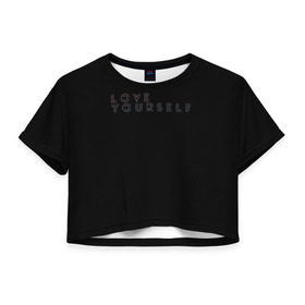 Женская футболка 3D укороченная с принтом LOVE YOURSELF_5 , 100% полиэстер | круглая горловина, длина футболки до линии талии, рукава с отворотами | bangtan boys | bts | бантаны | бтс