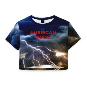 Женская футболка 3D укороченная с принтом American Gods , 100% полиэстер | круглая горловина, длина футболки до линии талии, рукава с отворотами | american gods | omg | американские боги | джиллиан андерсон | иэн макшейн | пабло шрайбер | фантастика | эмили браунинг