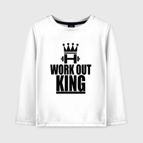 Детский лонгслив хлопок с принтом WorkOut king , 100% хлопок | круглый вырез горловины, полуприлегающий силуэт, длина до линии бедер | sport | street | turnikman | workout | ворк аут | воркаут | воркаутер | зож | тренировка | турник мэн | турникмен