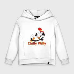 Детское худи Oversize хлопок с принтом Chilly Willy , френч-терри — 70% хлопок, 30% полиэстер. Мягкий теплый начес внутри —100% хлопок | боковые карманы, эластичные манжеты и нижняя кромка, капюшон на магнитной кнопке | chilly | chilly willy | арт | животные | милые | мультфильмы | пингвины | чилли вилли