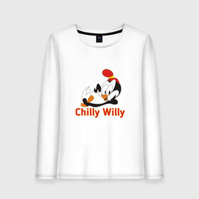 Женский лонгслив хлопок с принтом Chilly Willy , 100% хлопок |  | chilly | chilly willy | арт | животные | милые | мультфильмы | пингвины | чилли вилли