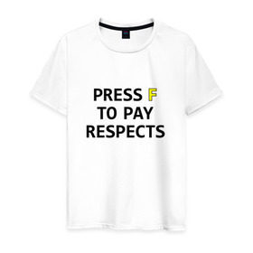 Мужская футболка хлопок с принтом Press F to pay respects , 100% хлопок | прямой крой, круглый вырез горловины, длина до линии бедер, слегка спущенное плечо. | Тематика изображения на принте: press f | игры | нажми f | нажми ф