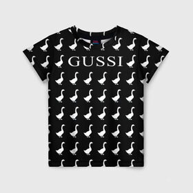 Детская футболка 3D с принтом Gussi Black , 100% гипоаллергенный полиэфир | прямой крой, круглый вырез горловины, длина до линии бедер, чуть спущенное плечо, ткань немного тянется | gucci | gussi ga ga ga | gussi gang | бренд | гусь | птица