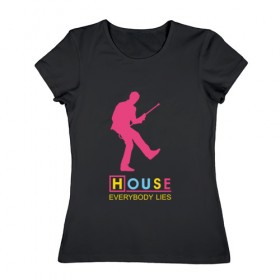 Женская футболка хлопок с принтом Доктор Хаус , 100% хлопок | прямой крой, круглый вырез горловины, длина до линии бедер, слегка спущенное плечо | everybody lies | house m.d. | все лгут | доктор хаус | хью лори