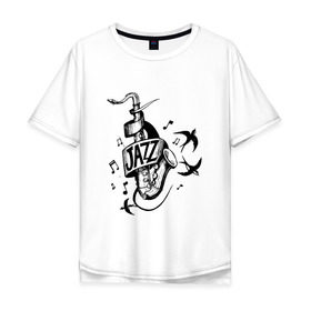 Мужская футболка хлопок Oversize с принтом JAZZ , 100% хлопок | свободный крой, круглый ворот, “спинка” длиннее передней части | Тематика изображения на принте: саксофон | саксофонист