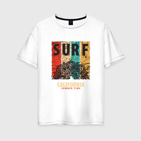 Женская футболка хлопок Oversize с принтом Surf , 100% хлопок | свободный крой, круглый ворот, спущенный рукав, длина до линии бедер
 | абстракция | калифорния | летние | летняя | лето | серфинг | узоры