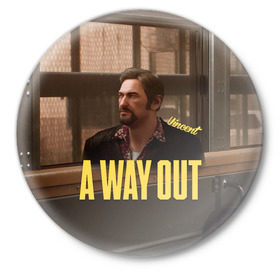 Значок с принтом A Way Out Vincent ,  металл | круглая форма, металлическая застежка в виде булавки | 