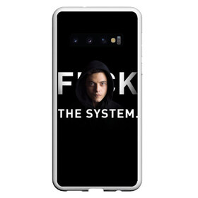 Чехол для Samsung Galaxy S10 с принтом F*ck The System Mr Robot , Силикон | Область печати: задняя сторона чехла, без боковых панелей | society | system | систему