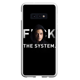 Чехол для Samsung S10E с принтом F*ck The System Mr Robot , Силикон | Область печати: задняя сторона чехла, без боковых панелей | society | system | систему