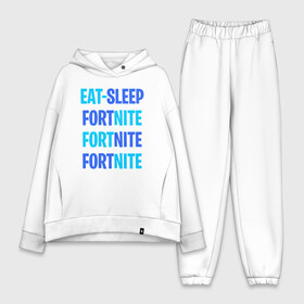 Женский костюм хлопок Oversize с принтом Eat Sleep Fortnite ,  |  | battle royale | fortnite | victory royale | батл роял | фортнайт