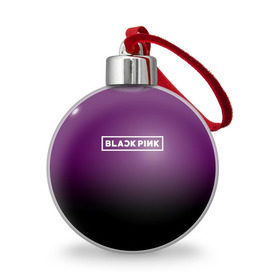 Ёлочный шар с принтом BlackPink , Пластик | Диаметр: 77 мм | blackpink