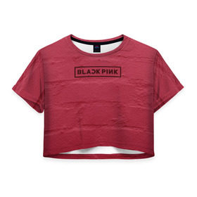 Женская футболка 3D укороченная с принтом BlackPink wall , 100% полиэстер | круглая горловина, длина футболки до линии талии, рукава с отворотами | black  pink | blackpink | jennie | jisoo | k pop | lalisa | группа | к поп | корейская группа | розовый | черный
