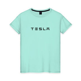 Женская футболка хлопок с принтом Tesla , 100% хлопок | прямой крой, круглый вырез горловины, длина до линии бедер, слегка спущенное плечо | elon | mask | musk | илон маск | маск | тесла