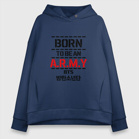 Женское худи Oversize хлопок с принтом BTS ARMY , френч-терри — 70% хлопок, 30% полиэстер. Мягкий теплый начес внутри —100% хлопок | боковые карманы, эластичные манжеты и нижняя кромка, капюшон на магнитной кнопке | bts | bts army | j hope | jimin | jin | jungkook | k pop | rap monster | rapmon | suga | v | бтс | группа | корея