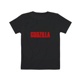 Детская футболка хлопок с принтом GODZILLA , 100% хлопок | круглый вырез горловины, полуприлегающий силуэт, длина до линии бедер | comic con | godzilla | gojira | годзилла | монстр | фильм | чудовище