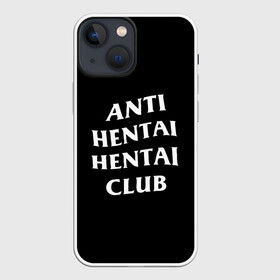 Чехол для iPhone 13 mini с принтом ANTI HENTAI HENTAI CLUB ,  |  | Тематика изображения на принте: ahegao | kawai | kowai | oppai | otaku | senpai | sugoi | waifu | yandere | ахегао | ковай | отаку | сенпай | яндере