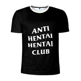 Мужская футболка 3D спортивная с принтом ANTI HENTAI HENTAI CLUB , 100% полиэстер с улучшенными характеристиками | приталенный силуэт, круглая горловина, широкие плечи, сужается к линии бедра | ahegao | kawai | kowai | oppai | otaku | senpai | sugoi | waifu | yandere | ахегао | ковай | отаку | сенпай | яндере