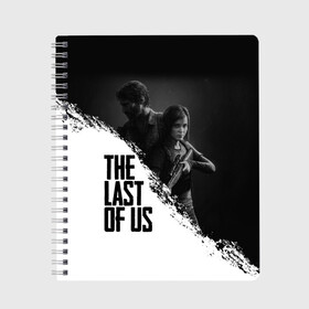 Тетрадь с принтом THE LAST OF US , 100% бумага | 48 листов, плотность листов — 60 г/м2, плотность картонной обложки — 250 г/м2. Листы скреплены сбоку удобной пружинной спиралью. Уголки страниц и обложки скругленные. Цвет линий — светло-серый
 | gamer | player | stels | the last of us | the last of us part 2 | бегун | джоэл | каннибалы | охотники | сталкер | топляк | цикады | щелкун | элли